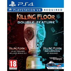 Игра Killing Floor: Double Feature (только для PS VR) [PS4, русские субтитры]